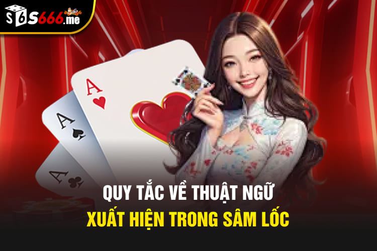 Quy tắc về thuật ngữ xuất hiện trong Sâm lốc