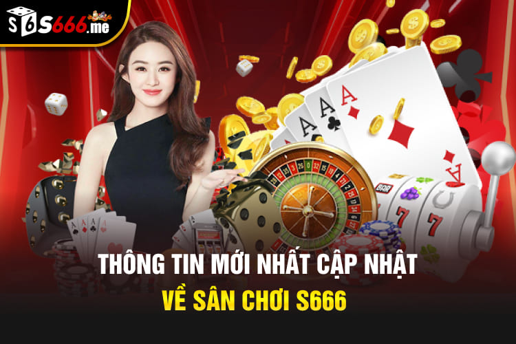 S666 là nhà cái uy tín, xanh chín hàng đầu trên thị trường