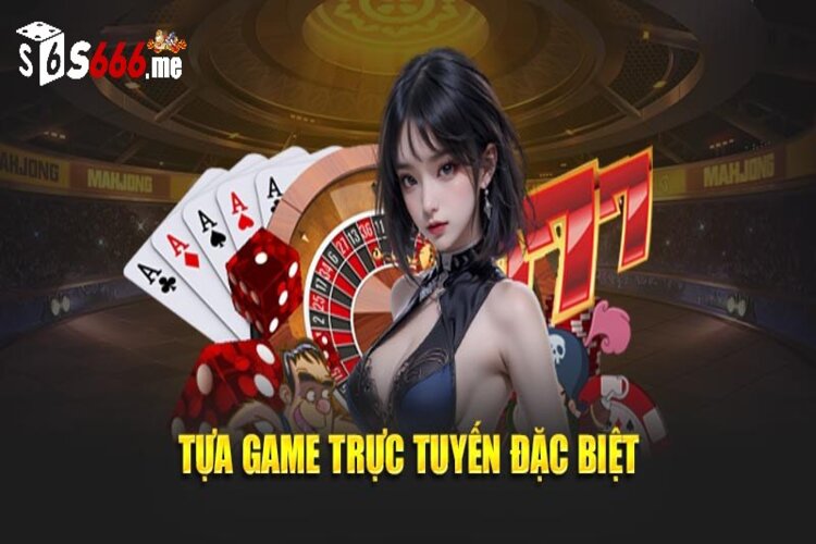 Các trò chơi hay tại casino S666
