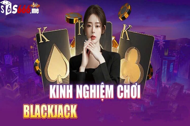Cách phá đảo trò chơi blackjack