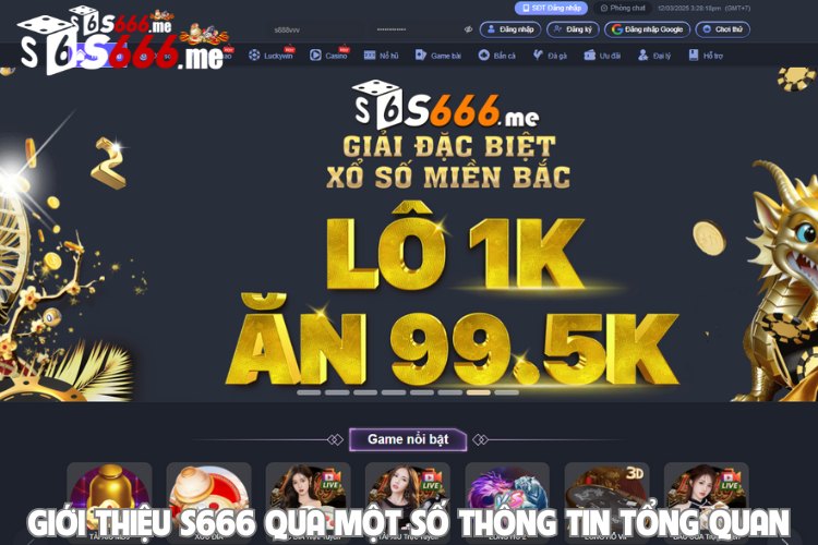 Giới thiệu S666 qua một số thông tin tổng quan