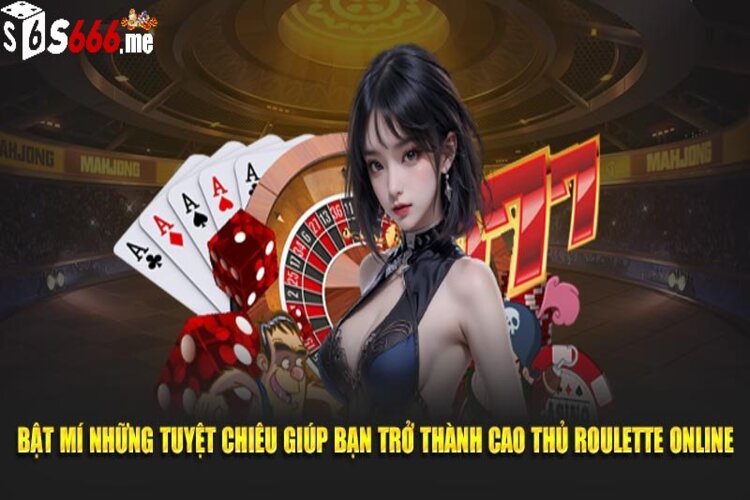 Kinh nghiệm phá đảo roulette bất bại