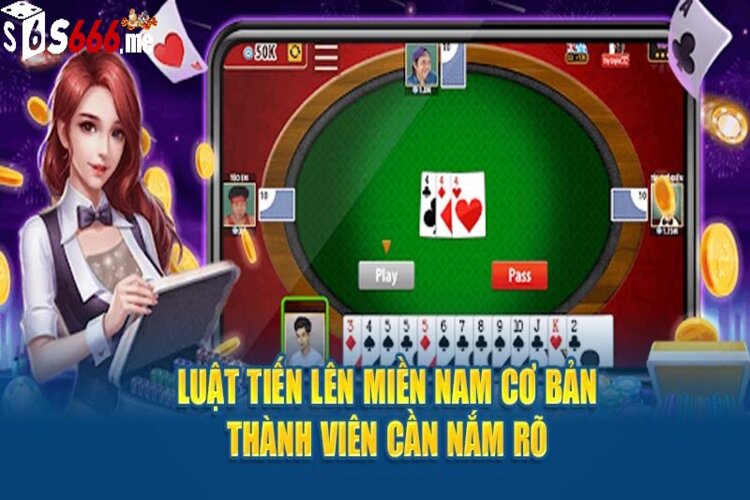 Luật chơi siêu dễ ở tiến lên miền Nam