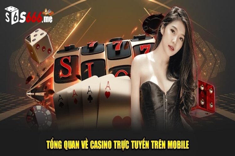 Sảnh casino online đình đám tại S666